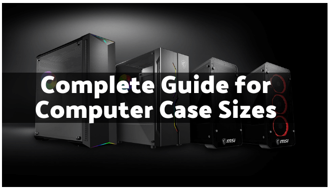 Desktop Computer Case Sizes