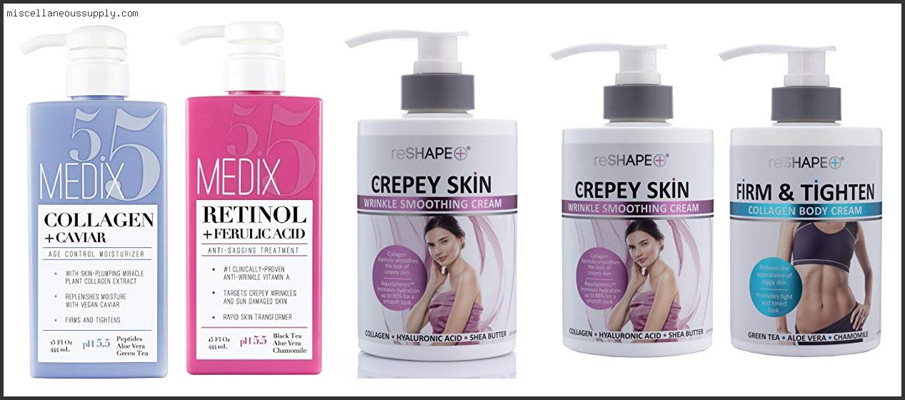Best Crepey Skin Cream